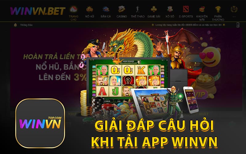 Giải đáp câu hỏi khi tải app Winvn