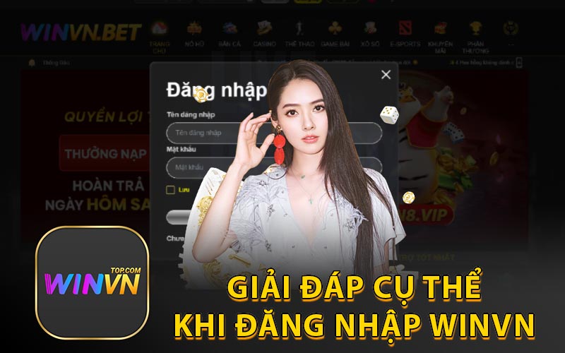 Giải đáp cụ thể khi đăng nhập Winvn